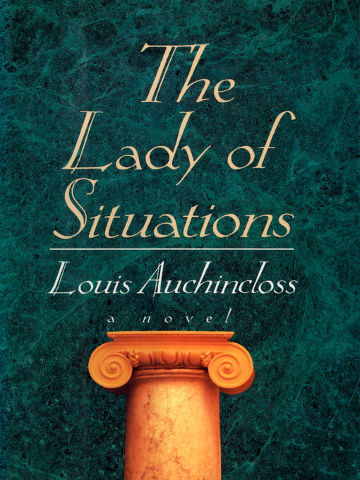 Title details for The Lady of Situations by Louis Auchincloss - Available